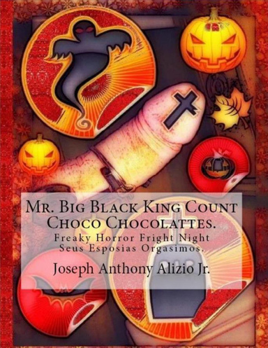 Mr. Big Black King Count Choco Chocolattes.