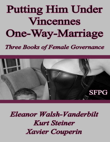 Putting Him Under - Vincennes - One-Way-Marriage