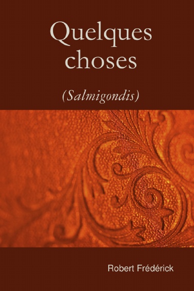 Quelques choses (édition de poche)