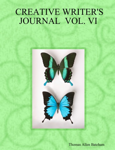 CREATIVE WRITER'S JOURNAL  VOL. VI