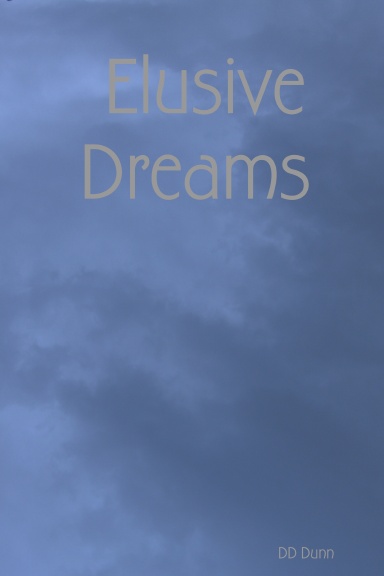 Elusive Dreams