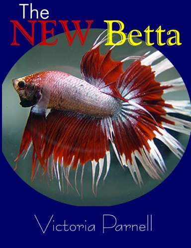 The New Betta