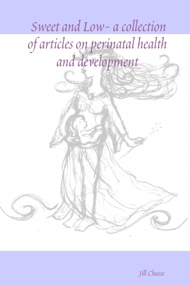 Sweet and Low- a collection of articles on perinatal health and development