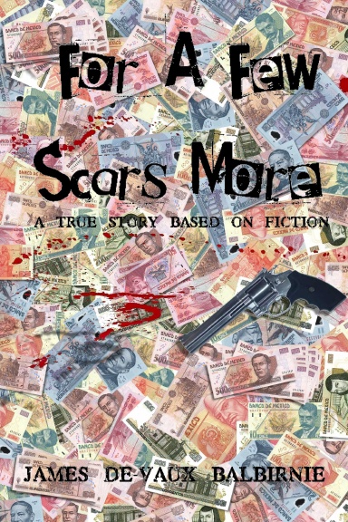 For A Few Scars More