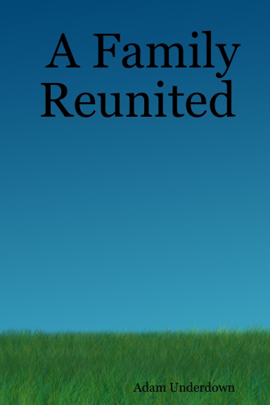 A Family Reunited