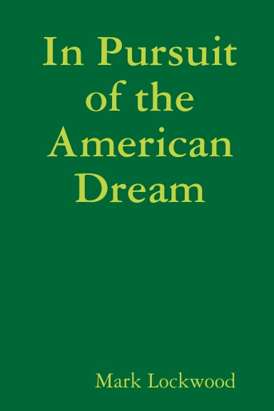 In Pursuit of the American Dream