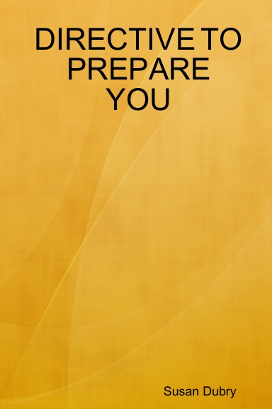 DIRECTIVE TO PREPARE YOU
