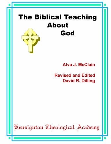 The Biblical Teaching About God