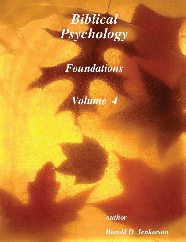 Biblical Psychology  Volume  4