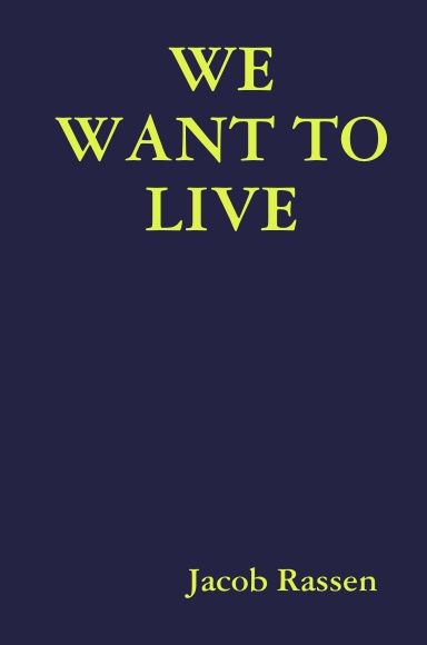 We Want To Live