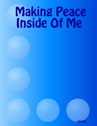 Making Peace Inside Of Me