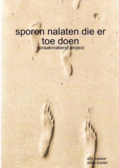 sporen nalaten die er toe doen