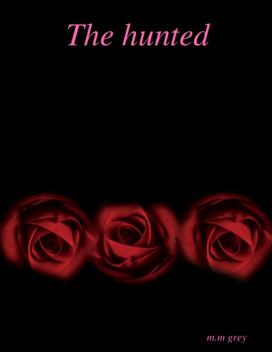 The hunted