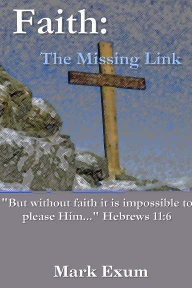 Faith: The Missing Link