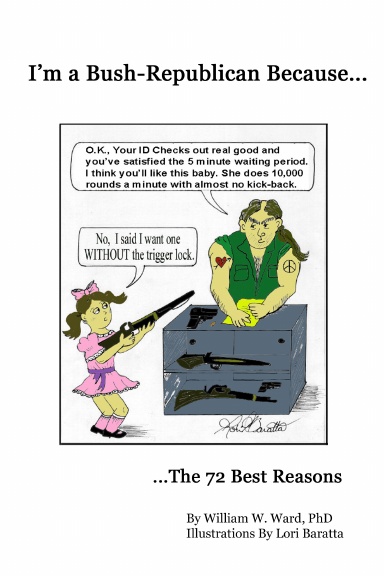 I'm a Bush-Republican Because...The 72 Best Reasons