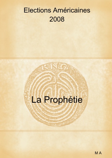 Elections Américaines: La Prophétie