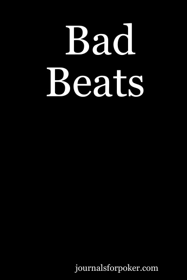 Bad Beats