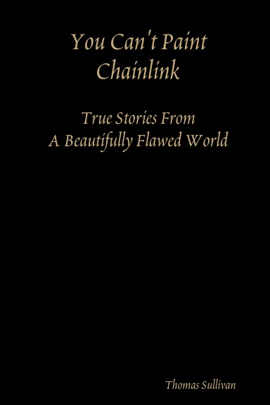 You Can't Paint Chainlink