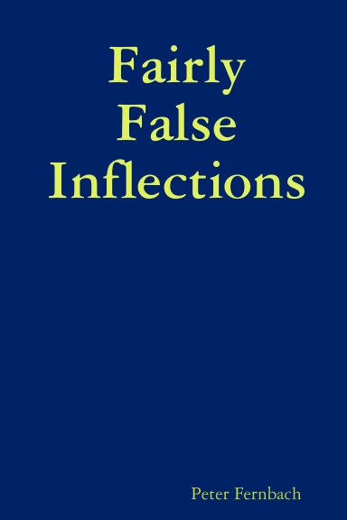 Fairly False Inflections