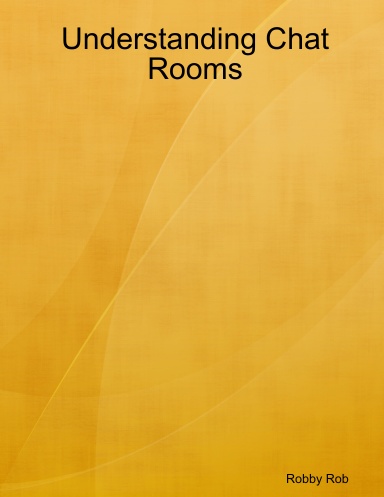 Understanding Chat Rooms