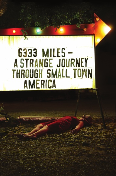 6333 Miles - A Strange Journey Through Small Town America