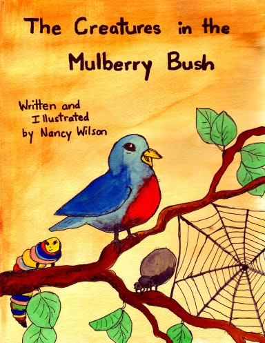 The Creatures in the Mulberry Bush
