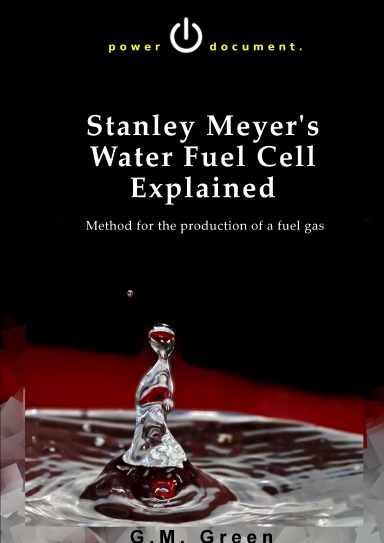 Stanley Meyer's Water Fuel Cell Explained