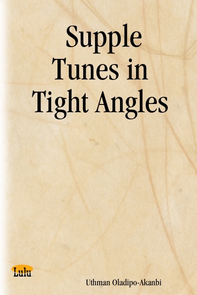 Supple Tunes in Tight Angles