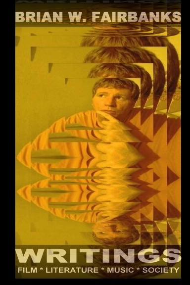 Brian W. Fairbanks - WRITINGS