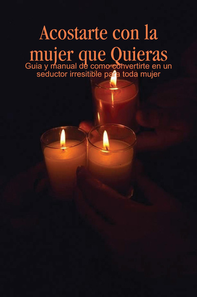 Acostarte con la mujer que Quieras