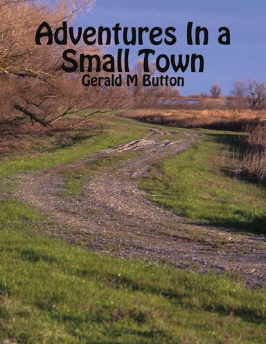 Adventures in a small town