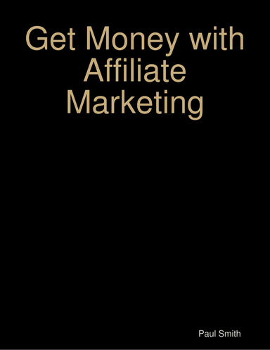 Get Money with Affiliate Marketing