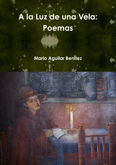 A la Luz de una Vela: Poemas