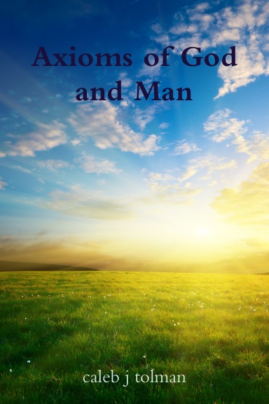 Axioms of God and Man