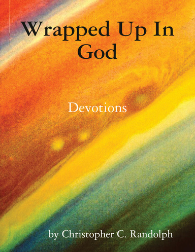 Wrapped Up In God