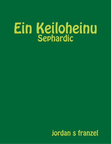 Ein Keiloheinu - Sephardic