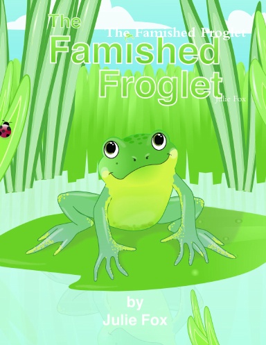 The Famished Froglet