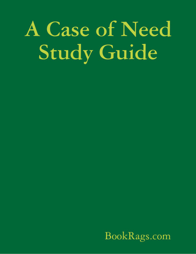 A Case of Need Study Guide