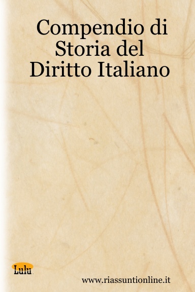 Compendio di Storia del Diritto Italiano