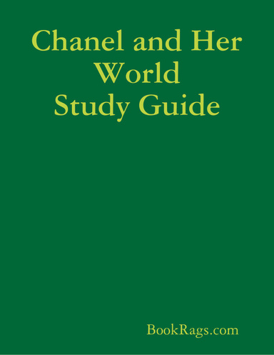 Chanel and Her World Study Guide