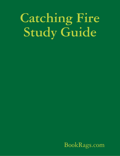 Catching Fire Study Guide