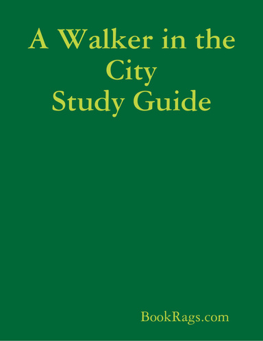 A Walker in the City Study Guide