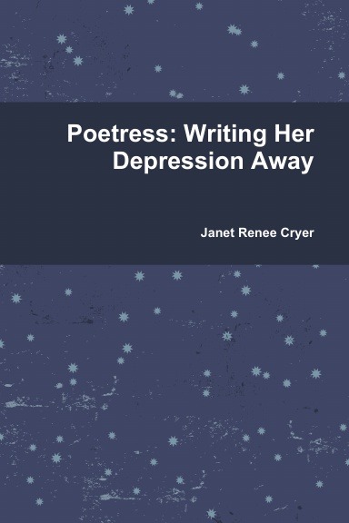 Poetress: Writing Her Depression Away