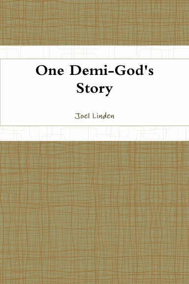 One Demi-God's Story
