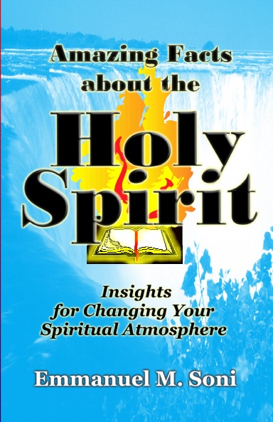 Amazing Facts about the Holy Spirit