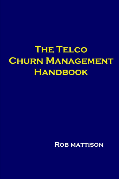 The Telco Churn Management Handbook