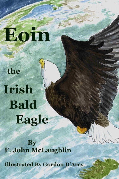 Eoin the Irish Bald Eagle