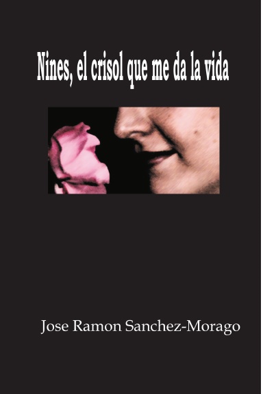 Nines, el crisol que me da la vida