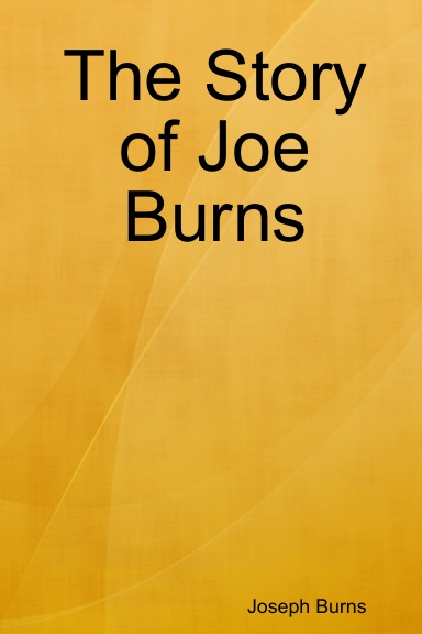 The Story of Joe Burns