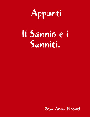 Il Sannio e i Sanniti. Appunti